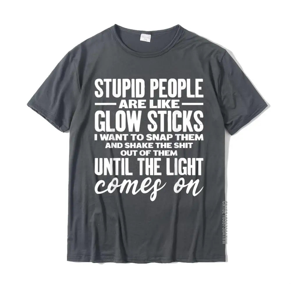 "Stupid People Are Like Glow Sticks" Funny T-Shirt – Humorous Casual Tee for Men - Image 9